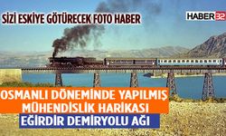İzmir'den Eğirdir'e Demiryolu Hattı ve Tarihi