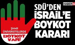 Sdü'de İsrail'e Boykot Kararı
