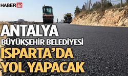 Antalya, Uluborlu’da Yol Yapım Çalışmalarına Destek Veriyor