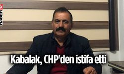 Kabalak, CHP'den istifa etti