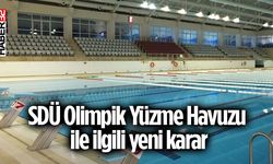 SDÜ Olimpik Yüzme Havuzu ile ilgili yeni karar