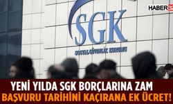 SGK'dan Uyarı Kaçıran Zamlı Ödeyecek