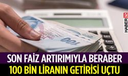 Yeni Faiz Oranıyla Berebaer 100 Bin Liranın Getirisi Arttı