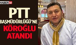 PTT Başmüdürlüğüne Kadir Köroğlu atandı