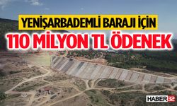Yenişarbademli Barajı için 110 milyon TL ödenek