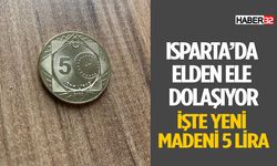 Isparta'da Kullanılmaya Başlanan Madeni 5 Lira