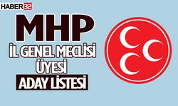 MHP İl Genel Meclisi Üyesi Adaylarını Açıkladı