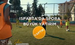 Isparta'da spora büyük yatırım yapıldı