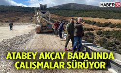 Atabey Akçay Barajında Çalışmalar sürüyor