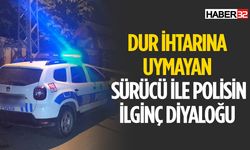 Burdur'da Şoför İle Polisin İlginç Diyaloğu
