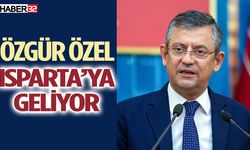 CHP Genel Başkanı Özgür Özel Isparta’ya Geliyor