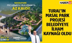 Tural’ın Masal Park Projesi Belediyeye ilham kaynağı oldu