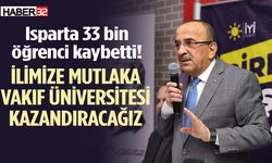 Ahmet Tural’dan Isparta’ya yeni üniversite sözü