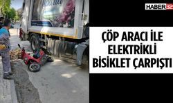Çöp Aracı İle Elektrikli Bisiklet Çarpıştı