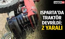 Isparta’da traktör devrildi: 2  yaralı