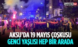 Aksu'da Fener Alayı Yürüyüşüyle 19 Mayıs Coşkusu