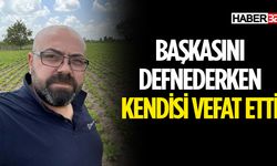 Defin Sırasında Vefat etti