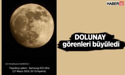 Isparta'ta dolunay görenleri büyüledi!