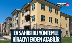 Ev Sahipleri Tahliye İçin Hangi Yöntemleri Kullanıyor?