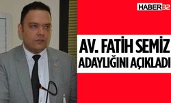 Avukat Fatih Semiz, adaylığını açıkladı