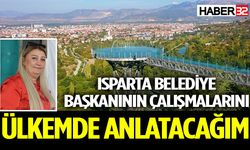 Gülsün Elmas Isparta’yı çok beğendi