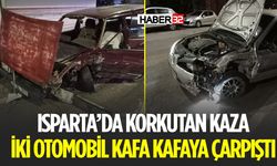 Korkutan Kaza Isparta'da İki Otomobil Hurdaya Döndü