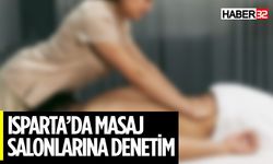 Isparta'da Masaj Salonları Sıkı Denetim Altında