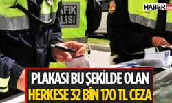 Bu Plakaları Kullananlara Hem Para Hem Hapis Cezası Geliyor!