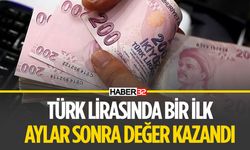 Türk Lirası Aylar Sonra İlki Yaşıyor