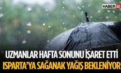 Isparta'ya Hafta Sonu Yağış Bekleniyor