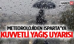 Meteorolojiden Isparta’ya kuvvetli yağış uyarısı