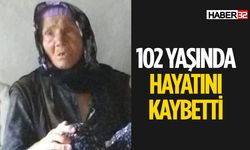 102 Yaşında Vefat Etti