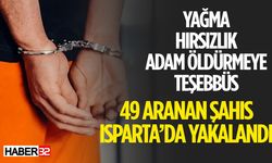 Isparta'da Bir Ayda Aranan 49 Kişi Yakalandı