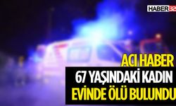 Yaşlı Kadın Kendi Evinde Ölü Bulundu