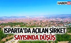 Isparta’da açılan şirket sayısında düşüş