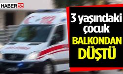 Balkondan düşen çocuk yaşam mücadelesi veriyor