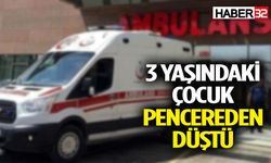 3 yaşındaki çocuk pencereden düşerek yaralandı