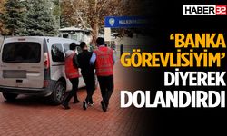 ‘Banka görevlisiyim’ diyerek dolandırdı