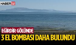 Eğirdir Gölü'nde 3 el bombası daha bulundu