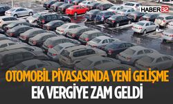 Otomobil Piyasasını Sarsacak Karar: Ek Vergi Zamlandı