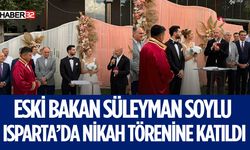 Süleyman Soylu, Isparta’da Nikah Törenine Katıldı