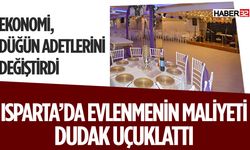 Isparta'da Evlenmenin Maliyeti 400 Bin TL'yi Aşıyor