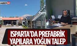 Prefabrik Yapılar Isparta’da Tercih Ediliyor