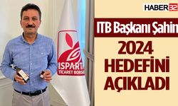 Başkan Şahin borsanın hedefini açıkladı