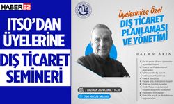 ITSO’dan üyelerine dış ticaret semineri