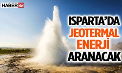 Isparta’da jeotermal enerji aranacak
