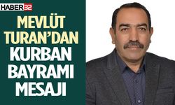 Mevlüt Turan’dan Kurban Bayramı mesajı...