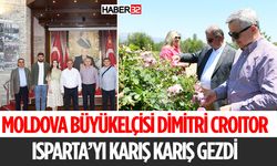 Büyükelçi Croıtor Isparta'yı Gezdi