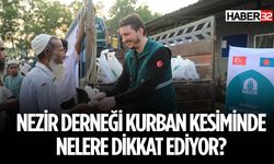 Nezir Derneği Kurban Kesimlerinde Nelere Dikkat Ediyor?