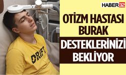 Otizm hastası Burak desteklerinizi bekliyor